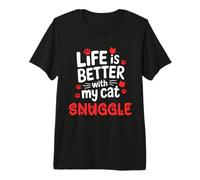 Snuggle Life Is Better with My Cat Snuggle Maglietta Premium