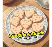 Snuggle & Shade: 100 Cozy Moments to Color