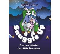 Snuggle Up: Bedtime Stories for Little Dreamers