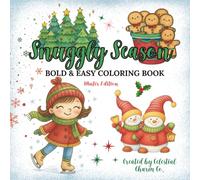 Snuggly Season: Bold and Easy Coloring Book Winter Edition