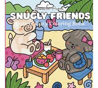 Snugly Friends: A Coloring Book for Teens and Adults, Stress Relieving With Super Cozy and Cute Illustrations| Perfect for Gifting