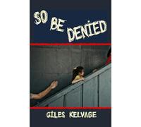 So Be Denied: From the horror of this place and time, can she flee to save her unforeseen daughters?