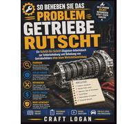 So beheben Sie das Problem Getriebe rutscht: Ein Schritt-für-Schritt-Diagnose-Arbeitsbuch zur Fehlerbehebung und Behebung von Getriebefehlern ohne teure Werkstattausrüstung