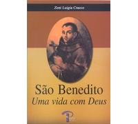 so benedito uma vida com deus zeni luigia cracco
