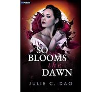 So Blooms the Dawn: A Tale of Romantic Gothic Horror: 2