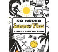 So Bored Summer Vibes: Activity Book for Teens