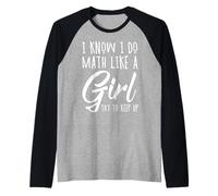 So che faccio matematica come una ragazza Cerco di tenere il passo Pi Day Math Maglia con Maniche Raglan