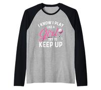 So Che Gioco Come Una Ragazza Cerca di Tenere Il Passo - Golf Lover Golfer Maglia con Maniche Raglan