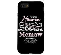 So che il paradiso è un posto bellissimo in cui hanno il mio memaw Custodia per iPhone SE (2020) / 7/8