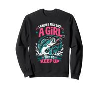 So Che Pesce Come Una Ragazza Cerca di Tenere Il Passo Felpa