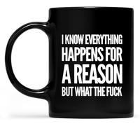 So che tutto accade per una ragione, ma cosa succede? TheBold Gift Coffee Mugs Novità Tazza da caffè Tazza da tè in ceramica stampata su entrambi i lati per mamma, papà, amica, moglie, 11 once