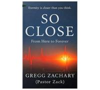 SO CLOSE: From Here To Forever