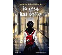 Libri Abike-Iyimide Faridah - So Cosa Hai Fatto