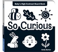 So Curious: Baby's High-Contrast Board Book (Baby's First Moments)
