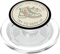 So di camminare come una ragazza Cerco di tenere il passo Donna Escursionista Escursionismo PopSockets PopGrip per MagSafe