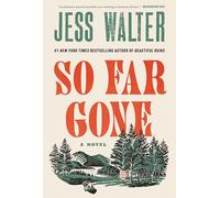 So Far Gone: A Novel