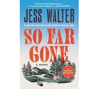 So Far Gone: A Novel