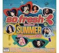 So Fresh: The Hits Of Summer 2021/ Best Of 2020 - So Fresh: The Hits Of Summer 2021 / Best Of 2020