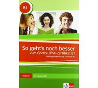 So Geht's Noch Besser Zum Goethe-/Osd-zertifikat B1: Testbuch MIT 3 Cds by Collectif (2013) Paperback
