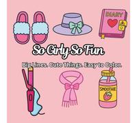So girly so fun: Big lines cute things easy to color