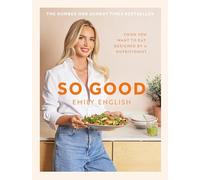 So Good: The instant #1 Sunday Times bestseller: Food you want to eat,