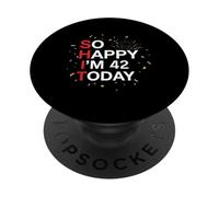 So Happy 42nd Birthday Divertente 42 Anni Scherzo Bday Humor PopSockets PopGrip Adesivo