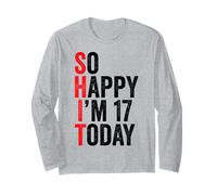 So Happy I'm 17 Today Funny 17th Birthday Jokes 17 Compleanno Maglia a Manica