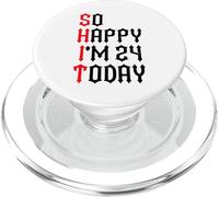So Happy I'm 24 Today Funny 24th Birthday Jokes 24 Compleanno PopSockets PopGrip per MagSafe
