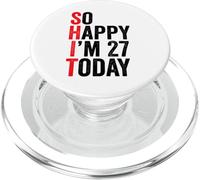 So Happy I'm 27 Today Funny 27th Birthday Jokes 27 Compleanno PopSockets PopGrip per MagSafe