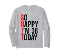 So Happy I'm 38 Oggi Scherzi divertenti per il 38 ° compleanno 38 Compleanno Maglia a Manica
