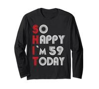 So Happy Im 59 Today 59 Compleanno 59 Anni 59 Compleanno Maglia a Manica