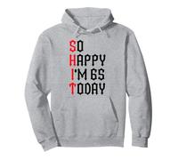 So Happy I'm 65 Today Funny 65th Birthday Jokes 65 Compleanno Felpa con Cappuccio