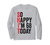 So Happy I'm 68 Today Funny 68th Birthday Jokes 68 Compleanno Maglia a Manica