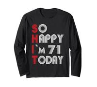 So Happy Im 71 Today 71 Compleanno 71 Anni 71 Compleanno Maglia a Manica
