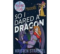 So I Dared a Dragon