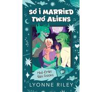 So I Married Two Aliens: 2