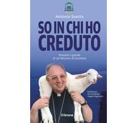 So in chi ho creduto. Pensieri e parole di un vescovo di frontiera [Paperback] [