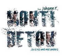 Monti Beton Feat. Johann K. So ist es und ned anders (CD)