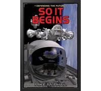 So It Begins (Tascabile) Defending the Future