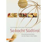 9788868390990 So kocht Südtirol: Eine kulinarische Reise von de...ngua tedesca]