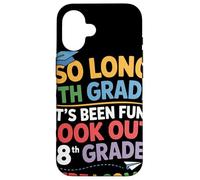 So Long 7th Grade Look Out 8th Grade Here I Come Festa Custodia per iPhone 16