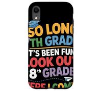So Long 7th Grade Look Out 8th Grade Here I Come Festa Custodia per iPhone XR
