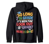 So Long 7th Grade Look out 8th Grade Here I Come Festa Felpa con Cappuccio