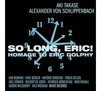 So Long, Eric! A Homage To Eric Dolphy by Alexander Von Schlippenbach and Aki Takase