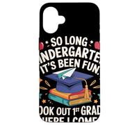 So Long Kindergarten Look Out First Grade Graduation Custodia per iPhone 16 Plus