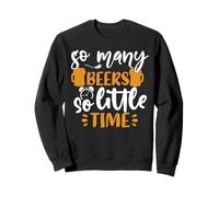 So Many Beers So Little Time Team Drinking Beer Lover Felpa