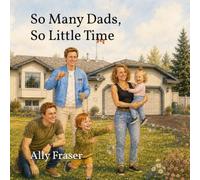 So Many Dads, So Little Time