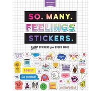So. Many. Feelings Stickers. : 2,700 Stickers for Every Mood