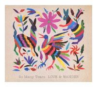 SO MANY TEARS - LOVE & WANDER(digi-pak)
