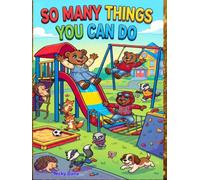 SO MANY THINGS YOU CAN DO!